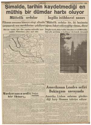    21 MâY'S SUMA 1940 Şimalde, tarihin kaydetmediği en müthiş bir dümdar harbı oluyor Müttefik ordular Filonun amansız himaye