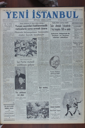  Y Mart 1950 — Salı YENİ İSTANBUL SİYASİ İKTİSADİ * Sayi 97 — 10 Kuruş Beyoğlu - Müellif Caddesi 6 - 8 Posta Kutusu 2100...