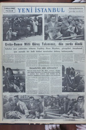   Nıscn-lşso PAZAR * Uçaktan inen güreşçilerimiz “Yeni İstanbul, öbjektifi karşısında Greko-Romen Milli Güreş Takımımız, dün