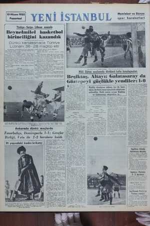  10-Nisan-1950 Pazartesi Türkiye - Suriye - Lübnan arasında Beynelmilel basketbol birinciliğini kazandık Dünkü karşılaşmada