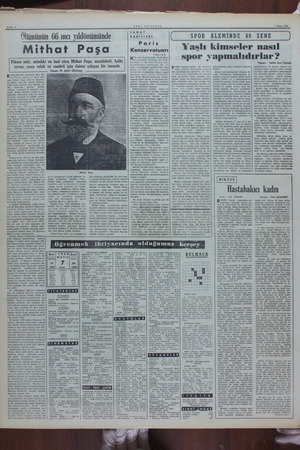   Sayfa 4 YENİ İSTANBUL 7 Mayıs 1950 Olümünün 66 meı yıldönümünde Mithat Paşa Fikren zeki, azimkâr ve faal olan Mithat Paşa,