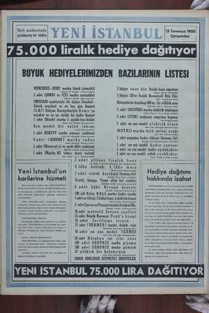  Türk matbuatında görülmemiş bir hâdise 12 Temmuz 1950 Çarşamba 5.000 liralık hediye dağıtıyor BUYUK HEDİYELERİMİZDEN...