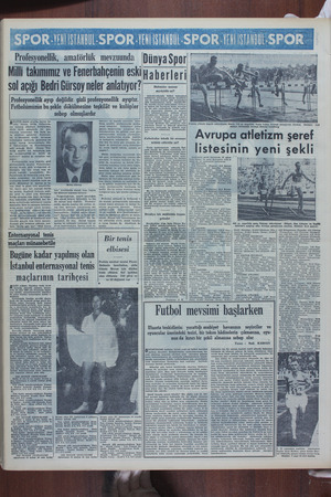   Profesyonellik, amatörlük mevzuunda Milli takımımız ve Fenerbahçenin eski sol açığı Bedri Gürsoy neler anlatıyor?...