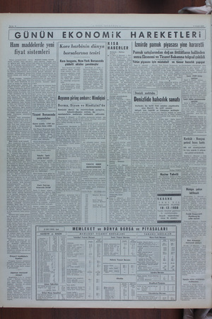  Sayfa 4 6 Aralık 1950 GÜNÜN EKONOMİiK HAREKETLERi Ham maddelerde yeni fiyat sistemleri Dünya piyasalarındaki - —ham madde...