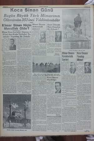  i ; k t » ” 9 NİSAN 1938 Koca Sinan Günü | Bugün Buyuk ik Türk Mimarinın V Olümünün 351 inci Yıldönümüdür Mimar Sinan Niçin