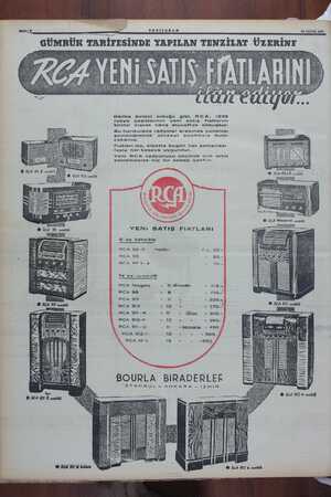    Dâaima birinci olauğu gibi, RCA, 1939 radyo çeşitlerinin yeni satış fiatlarını Dirinci Olarak İlâna muvaffak olmuştur. Bu