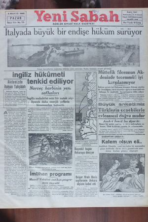     İdara Yeri Nürüosmaniye, No, 84 İstanbul. Telgraf: YENİ SABAN İstanbul TELEPON: 20196 Her Yerde 5 Kuruş 5 MAYIS 1940 (...