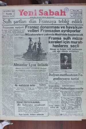    20 HAZİRAN 1940 Perşembe Üçüncü Yal - No, 767 ; Fransanın vaziyeti | Fransız'donanması ve hava kuv- Tn aa vetleri Fransadan
