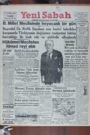    13 TEMMUZ 1940 Cumartesi Üçüncü Yıl - No. 790 Her Yerde 5 Kuruş GÜNLÜK SİYASİ HALK GAZETESİ B. Millet Meclisinde heyecanlı