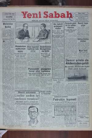    3 AĞUSTOS 1940 Cumartesi Üçüncü Yıl - No. 811 Molotofun Nutku Fakat işle görülüyor ki bi tahriklere, İfsadlara ve iflere