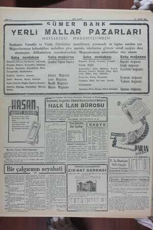  — . Bayfa : 6 YENİ SABAP 11 ŞUBAT 19i H — — ——— İ SÜMER BANK YERLİ MALLAR PAZARLARI MUESSESESİ MÜDÜRİYETİNDEN v Bankamız...