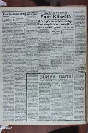        i2 ŞUBAT 1941 Genç kız da bahti; ş ki, zarif esvapları, güzel bir a- partımanı, harcedilecek parası vardı. Bütün bunlar