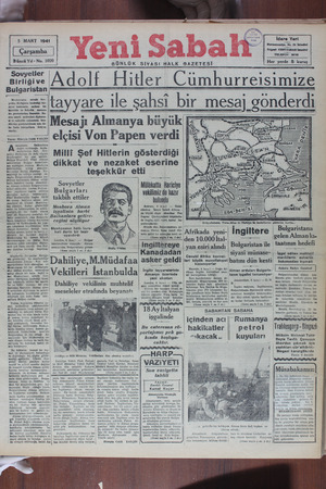    5 MART 1941 l Çarşamba Süncü Yıl - No. 10'20J y e Yeni Saba Her yerde 5 kuruş Sovyetlei' Birliği ve Bulgaristan çe...