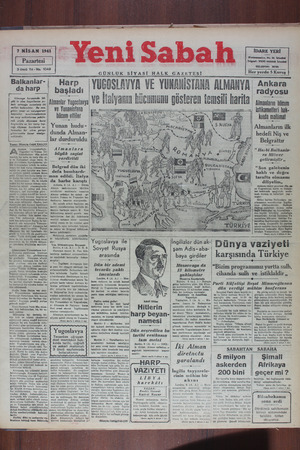  BE kalr dindür.. ni Sabah 7 NİSAN 1941 Nuruosmaniye, No. 84 İstanbul Telgraf: YENİ SABAH İstanbul TELEFON: 20195 Her yerde 5