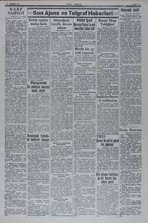  2 TEMMUZ 1941 YENİ SABAH Sayfa : 5 HARP. VAZİYETİ (Baş tarafı 1 Inci sayfada) vezaman kazanmaları zaruri- dir. Sekiz gündür,
