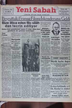    11 Temmuz 1941 4 üncü Yıl - No. 1144 GÜNLÜK $SİYASİ HALK GAZETESİ İDARE YERİ Nuruosmaniye, No. 84 İstanbul Telgraf: YENİ
