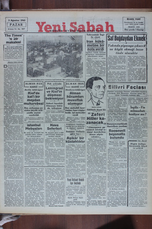    3 Ağustos 1941 4 üncü Yıl - No. 116 The Times' n GİT : makalesi Bizce esaslı nokta şadar: Düngada öir yendarma kuv- vetine