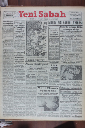    Ağustos 1941 I Perşembe l 4 üncü Yıl - No. 1171 Yeni Sabah GÜNLÜK SİYASİ HALK GAZETFSI —— ——— - The Times' in makalesi....