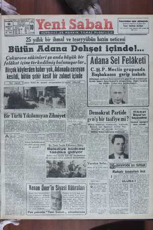    İdare: Nuruosmaniye No. 17 Tel aâresi: «YENİ BABAH» İBTANBUL Teleton: 20795 25 yıllık bir i Adana Dehşeli içinde!... ı u ü—