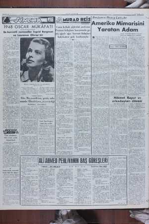    SAYFA: 4 1948 OSCAR MÜKA FATI A En kuvvetli namzedler Ingrid Bergman ve Lavrence Olivier'dir Önümüzdeki Mart ayının 24 Yucü