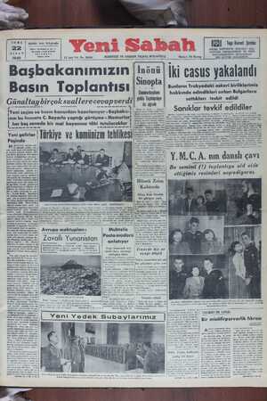    CUMA 22 NİSAN 1949 Sahibi: Başbakanımızın Basın Toplantısı ksuallerecevapverdi N £ Yeni seçim ve basın kanunları...