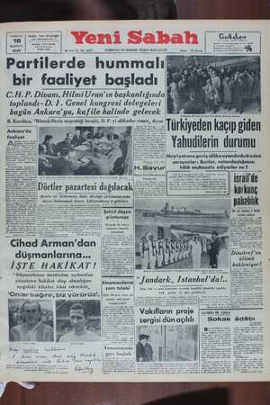  bir faaliyet başladı C.H. P. Divanı, Hilmi Uran'ın başkanlığında toplandı- D. F. Genel kongresi delegeleri bugün Ankara'ya, kafile halinde gelecek 