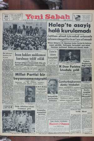  Cumartesi 20 AĞUSTOS 1949 Sahibi: Safa Kılıçlboğlu İdarot Nurüosmaniye Noi 17 Tel adroslı «YENİ SABAH» İSTANBUL Telefonı...