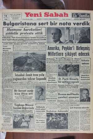  v Perşembe 15 EYLÜL 1949 z Sahibi: Hasmane hareketleri şiddetle protesto ettik Filibedeki Türk Konsolosluğuna bomba...