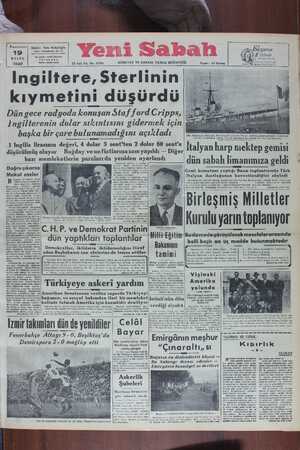  Pazartesi 19 EYLÜL 1949 Sahibi Idare1 Tel aç : Safa Kılıçlıoğlu Nuruosmaniye No: 17 dresli «YENİ SABAH» İSTANBUL Telefoni...