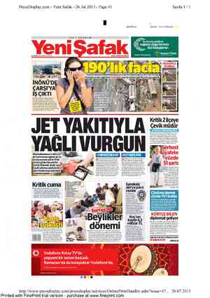  PressDisplay.com - Yeni Safak - 26 Jul 2013 - Page #1 Sayfa 1/1 SAYFAOT SIYAH MAVI KIRMIZI ÖZ TURKİYE'NİN BIRIKIMI 7777 ye