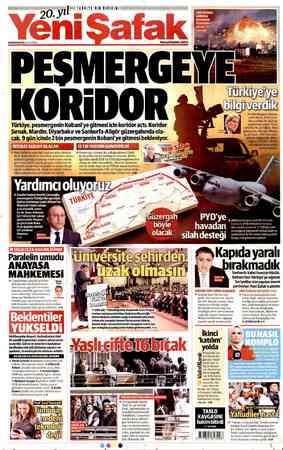    TÜRKİYE'NİN BİRİKİMİ 20.Yıl EKİM 2014 SALI 0 50 muş wwwyenisafak.com.tr Türkiye, peşmergenin Kobani'ye gitmesi için koridor