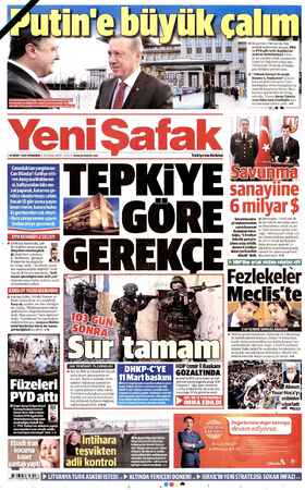  Rusya'nın Türkiye'ye düş- manlık pozisyonu alması, PKK ve PYD gibi terör örgütlerini açıktan desteklemesi Türki. ye'ye yeni