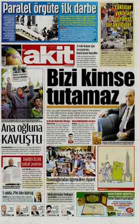  Paralel örgüte ilkdarbe Adana Terör ve İs: mede, yasadışı dinlemeyi yapan polislerin Triz b e$ zN vma Hakim ve savcıları...