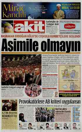  u gece a ) İslâm Alemi'nin Mirac Kandili'ni tebrik eder, hayırlara vesile olmasını Yüce Allah'tan dileriz İNSANLIĞIN...