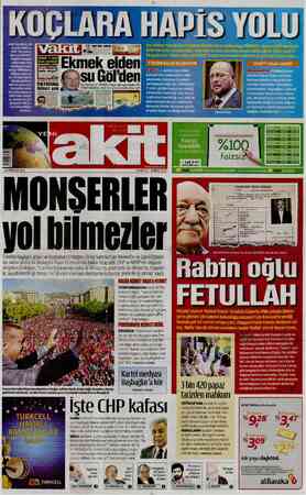  KOÇLARA HAPİS YOLU Vakit Gazetesi, 24 Aralık 2006 ta- rihli “Ekmek el- den, su Göl'den” - | başlıklı manşet haberinde; Koç