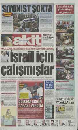  © HAMAS ile karşı karşıya gelmek istemeyen üniforma- li teröristler kendi topukları- na kurşun sıkıyor. © GAZZE'DE zırhlı...
