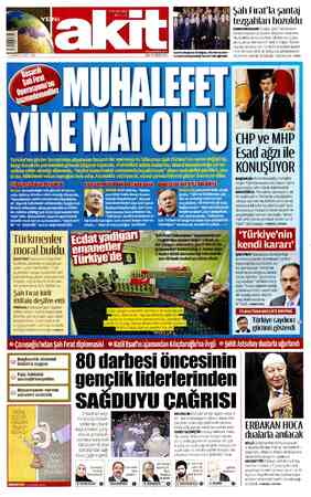  Şah Fırat'la şantaj tezgahları bozuldu CUMHURBAŞKANI Erdoğan, Şah Fırat Operasyo- nu'nda muhalefet partilerinin aldığı tavrı