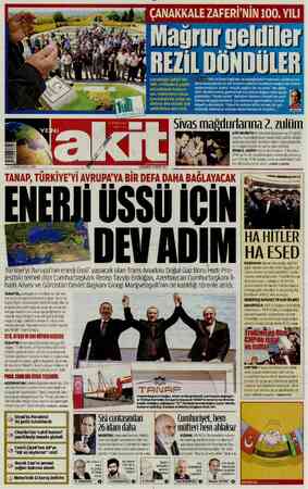  Çanakkale Zaferi'nin 100. yıldönümü çeşitli etkinliklerle kutlanı- yor. Onbinlerce insan Çanakkale'de yatan ec- dadına dua