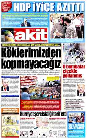  DÜĞÜN BASIP TaHİD BAYRAĞINI ÇİĞNEDİLE 75 KR (KDV Dahil) KKTC: 15 TL www.yeniakit.com.tr ÇARŞAMBA 20 MAYIS 2015 GENÇLERE HİTAP