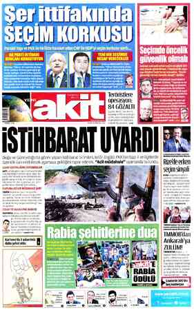  / “AKPARTİ İKTİDARI BUNLARI KORKUTUYOR 75.KR (KDV Dahil) KKTC: 1.5 TL 1 ZİLKADE 1436 İOTIKBARAT UYARDI Doğu ve Güneydoğu'da