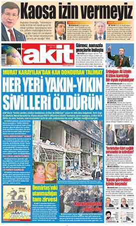  Başbakan Davutoğlu, “Vatandaşlar- Pa KON rün, şiddet n insafsızl ğma bırakma- AA barikat kuranlara karşı çıkacağına, 'Mü-...