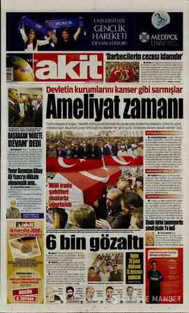  14 ŞEVVAL 1437 Başbakan Binali Yıldırım, TRT'ye geçmiş olsun ziya- retinde bulunup, “Nöbetleri sürdürmeliyiz” dedi. BAŞBAKAN