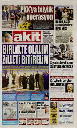  H TERÖR örgütü PKK'ya yönelik yurt genelin- de yapılan operasyonlarda 544 kişi gözaltına alındı. Şüpheliler arasında Cizre'de