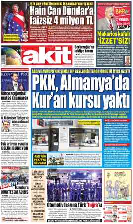  " İŞTE CHP YÖNETİMİNDEKİ İŞ BANKASI'NIN “İŞ'LERİ! llaın Can Dündar'a n TL. MakarıbSkafaIı 'İZZET'SİZ! va , H BAŞKAN...