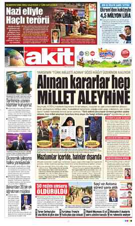  ALMANYA'DAKİ IRKÇI SALDIRIDA 5 TÜRK KATLEDİLDİ VTi l | r HEM DE İSRAFIN ŞAHINI YAPIYO Ekrem'den kokteyle Nazi BİIVİG 4,5...