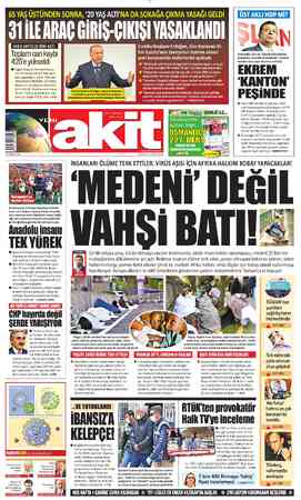  65 YAŞ ÜSTÜNDEN SONRA, “20 YAŞ ALTI'NA DA SOKAĞA ÇIKMA YASAĞI GELDİ 91 İLEARAÇ GIBIS ÇIKIŞI YAŞAKLANDI VAKA SAYISI 20 BİNİ A