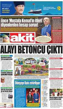  18 ŞEVVAL 1443 KİRLİ GÜNDEM İNŞA EDİYORLAR Atatürk isminin arkasına sığı- narak, iktidarı hedef alanlara tepki gösteren...