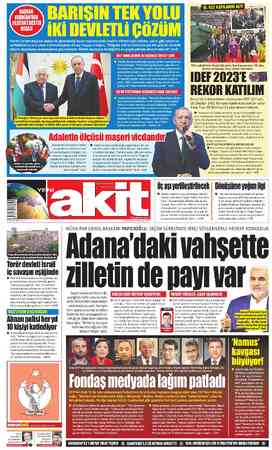  BARIŞIN TEK YOLU İKİ DEVLETLİ ÇÖZÜM Filsitin Devlet Başkanı Abbas ile düzenlediği basın toplantısında İsrail'in Filistin'deki