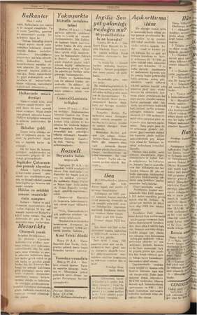       Balkantar (Başı 1 cide) hafili, Balkanların son vaziye- ti ile meşgul olmaktadır. Ya- rı resmi “politika, gazetesi bu