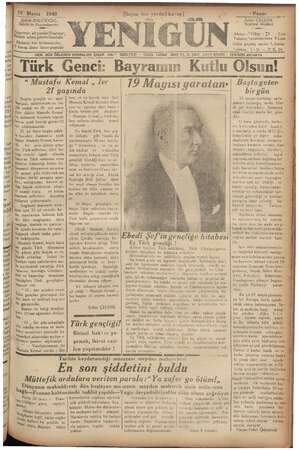    19 19 Mayıs 1940 © Şükrü BALCIOĞLU, Sahibi ve Baş muh inuharriri Gazeteye ait yazılar; Neşriyat ; e adına gönderilmelidir
